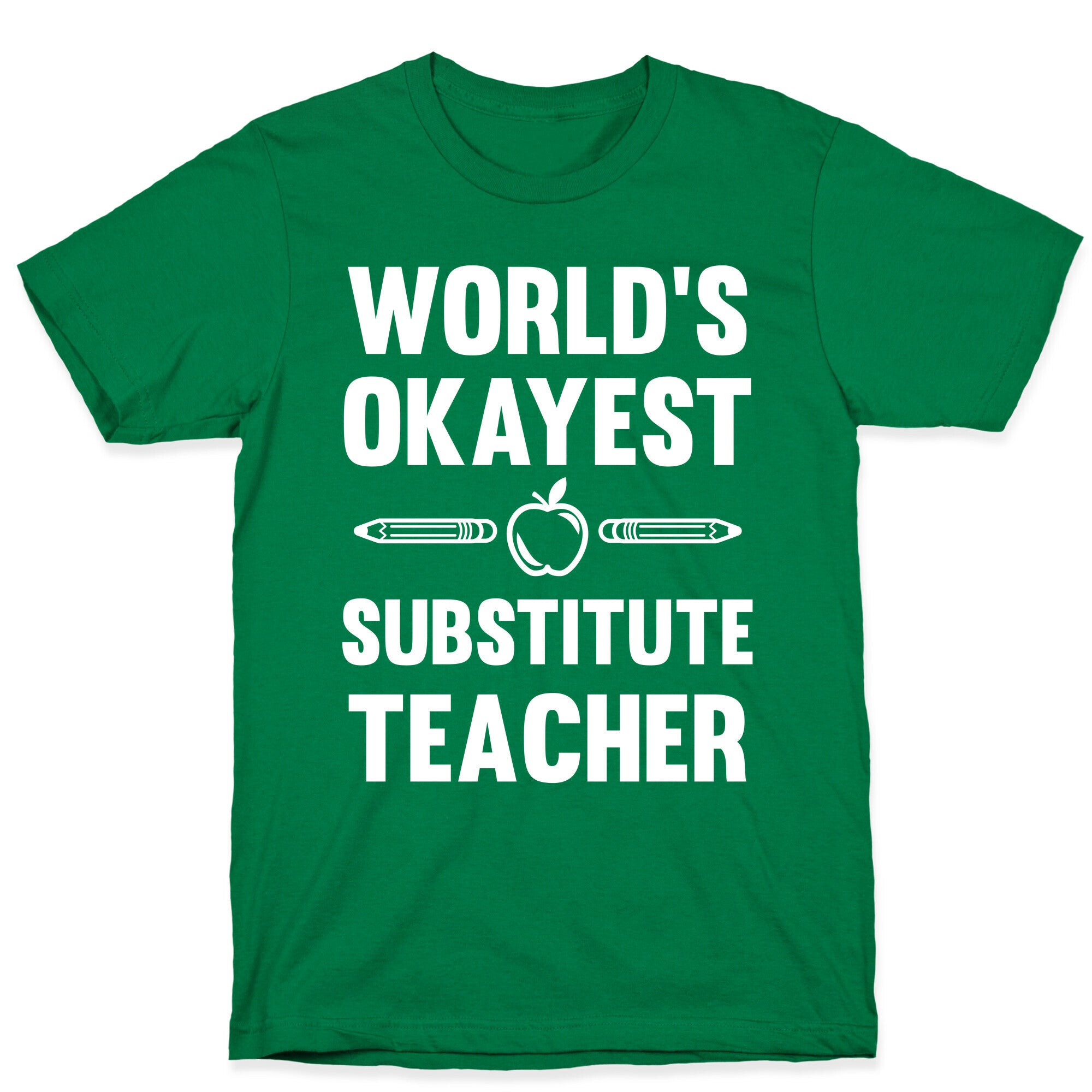 World's Okayest Substitute Teacher T-Shirt